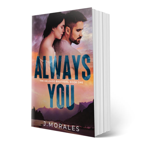 Always You / Book one of The Delgado Brothers